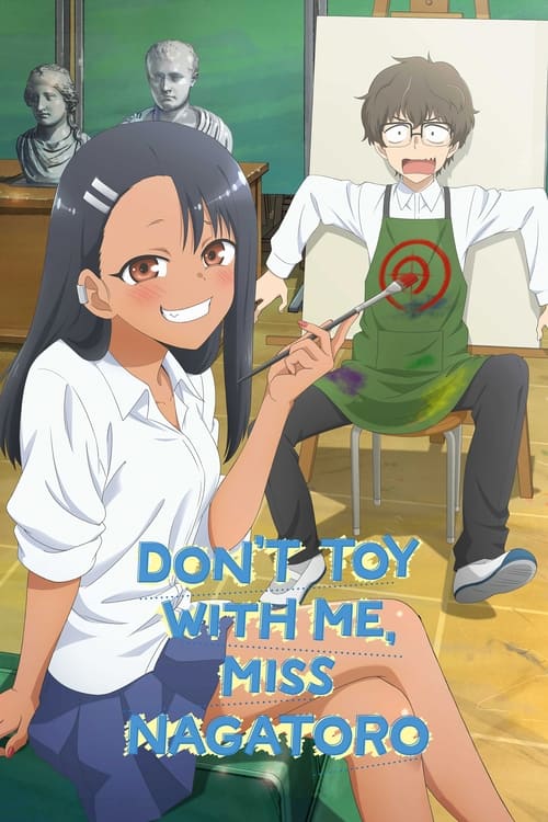 DON’T TOY WITH ME, MISS NAGATORO : 2.Sezon 1.Bölüm İzle