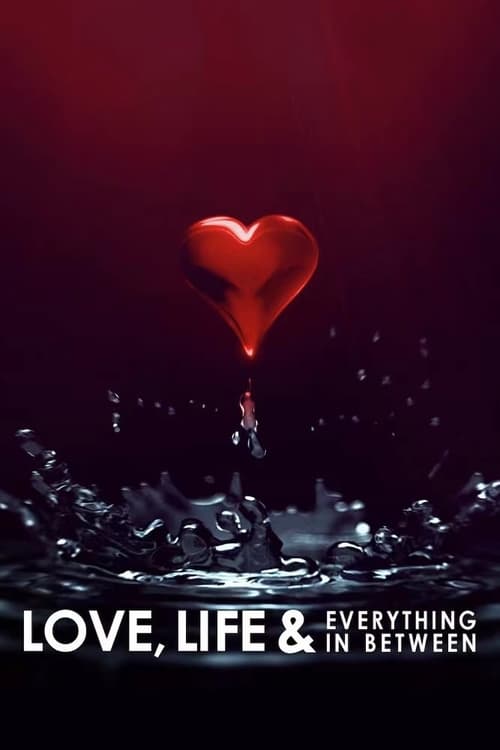 Love, Life & Everything in Between : 1.Sezon 1.Bölüm İzle