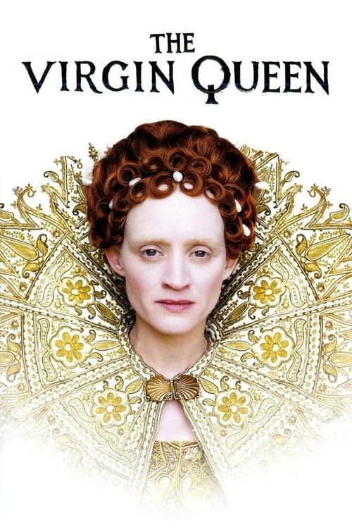 The Virgin Queen : 1.Sezon 1.Bölüm İzle